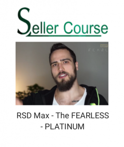 RSD Max - The FEARLESS - PLATINUM