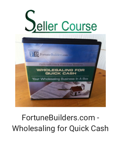 FortuneBuilders.com - Wholesaling for Quick Cash