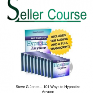 Steve G Jones – 101 Ways to Hypnotize Anyone